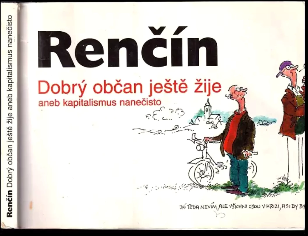 Levně Dobrý občan ještě žije, aneb, Kapitalismus nanečisto (Vladimír Renčín, 1998)
