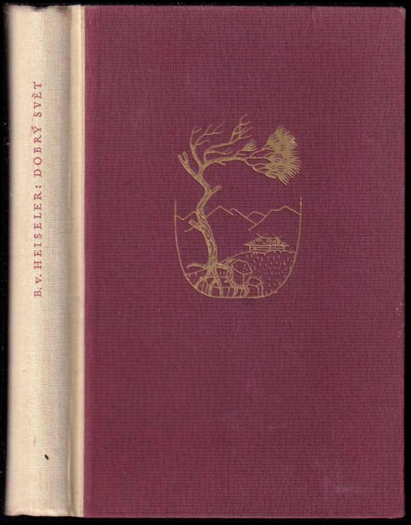 Levně Dobrý svět (Bernt von Heiseler, 1941)