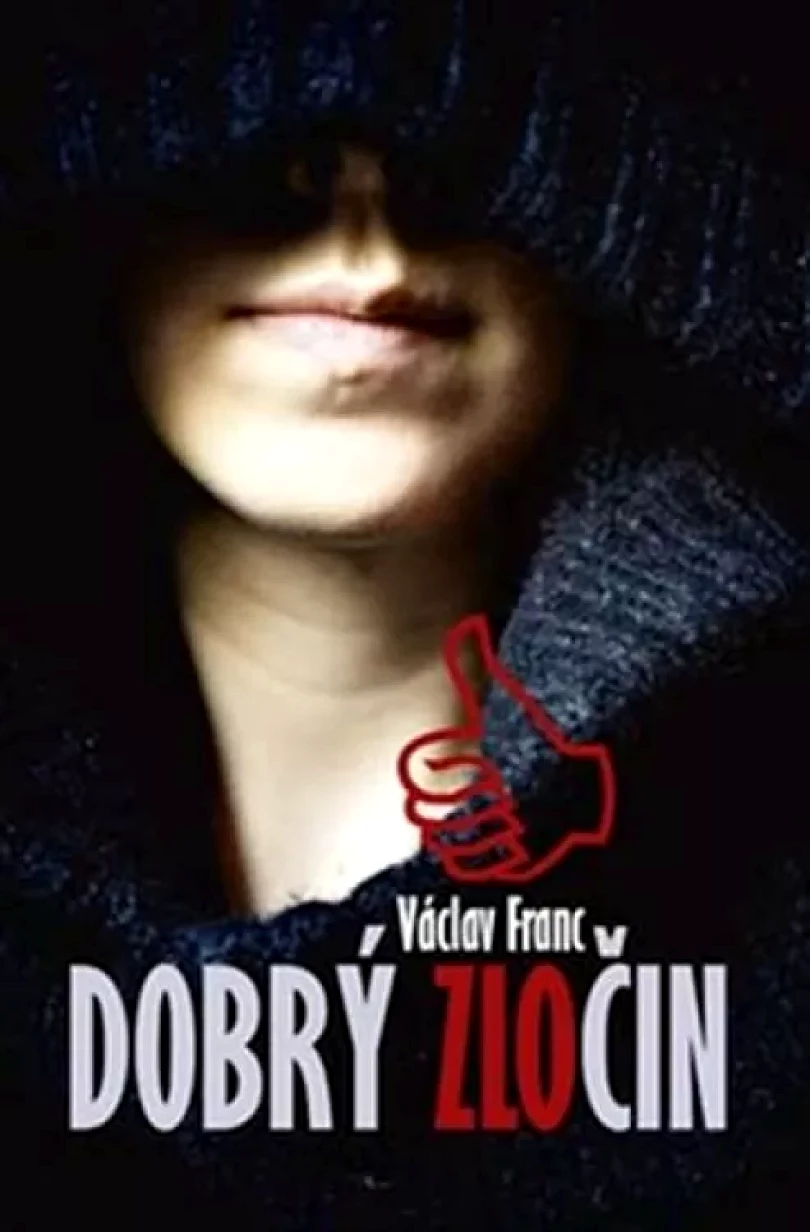 Levně Dobrý zločin (Václav Franc, 2010)