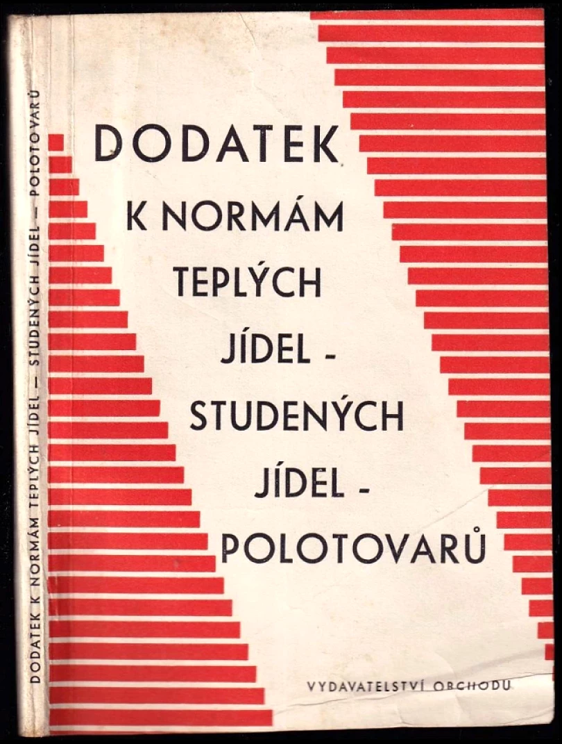 Dodatek k normám teplých jídel, studených jídel a polotovarů (Alois Houžvička, 1963)