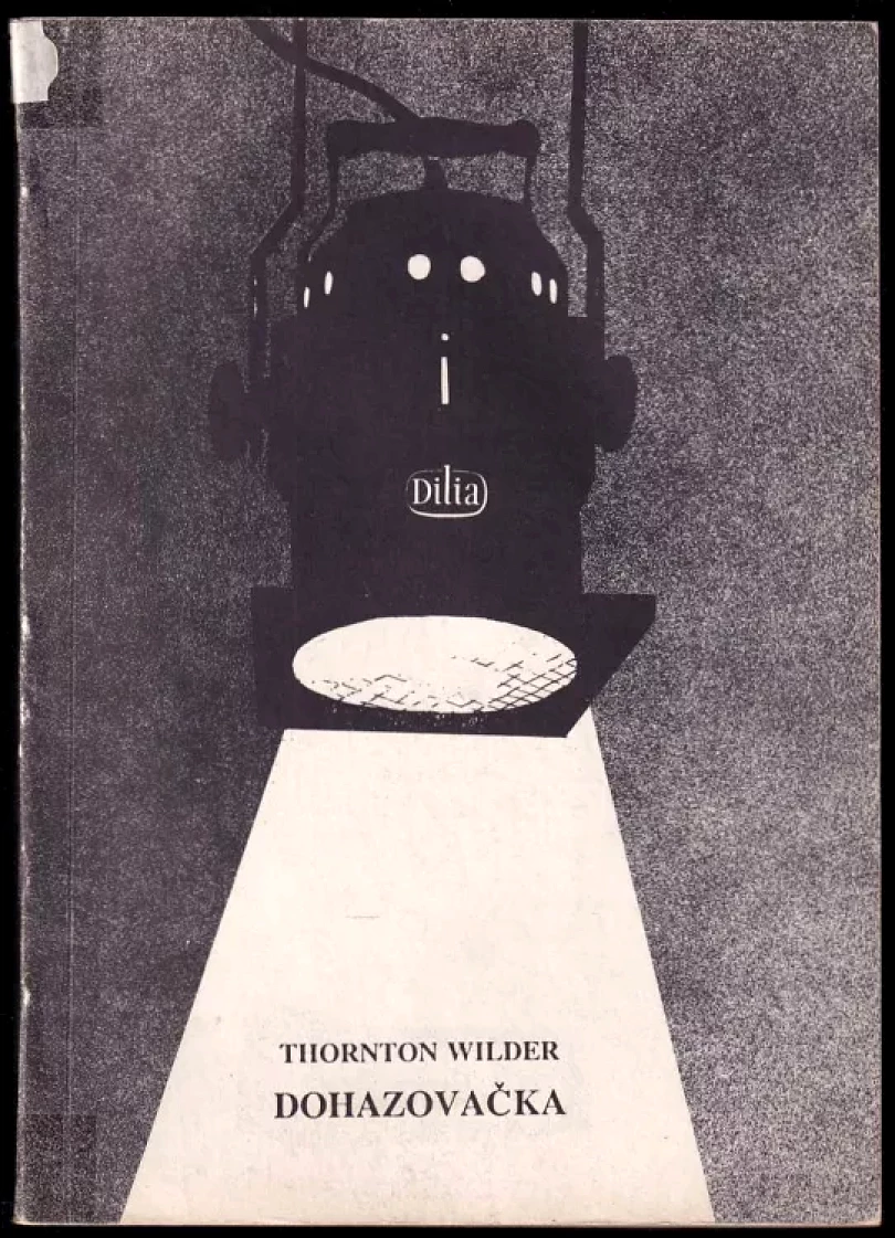 Levně Dohazovačka (Thornton Wilder, 1986)