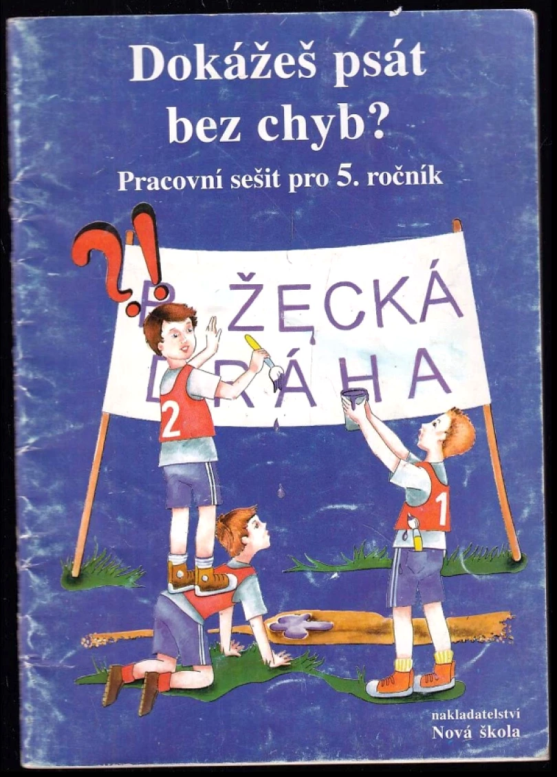 Dokážeš psát bez chyb? (Zita Janáčková, 2001)