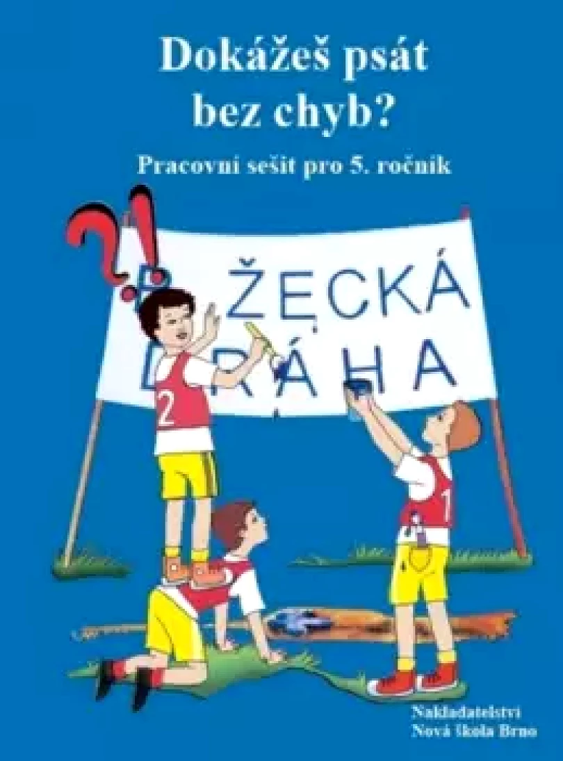 Dokážeš psát bez chyb? (Zita Janáčková, 2015)
