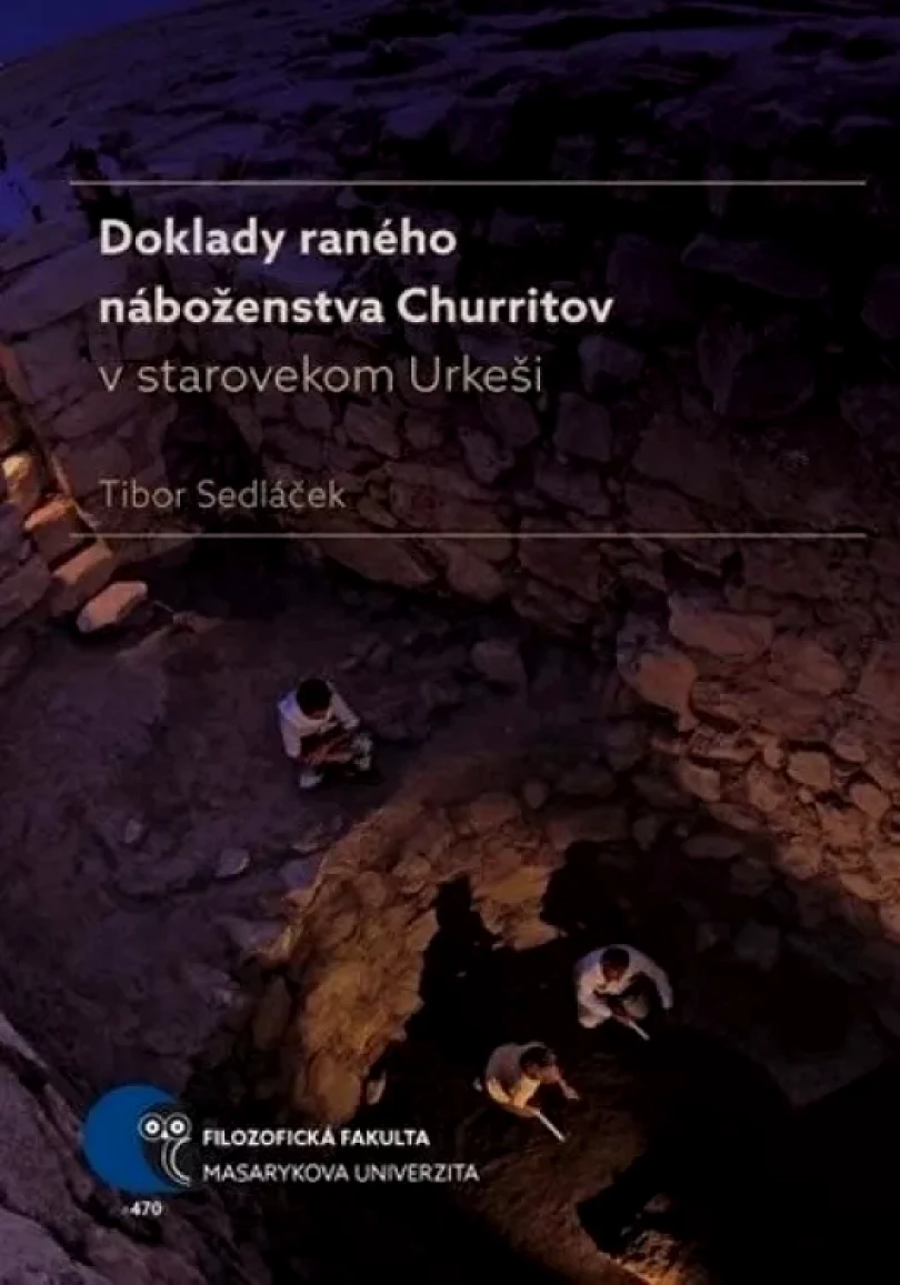 Levně Doklady raného náboženstva Churritov v starovekom Urkeši (Tibor Sedláček, 2017)