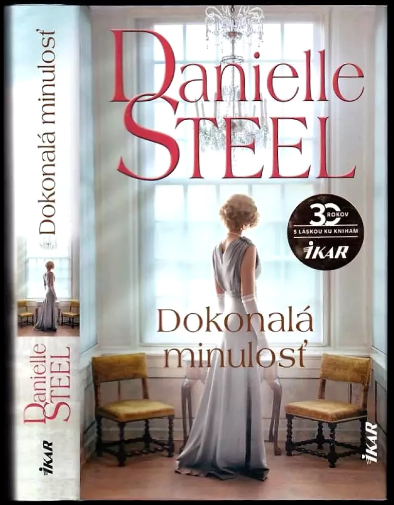 Levně Dokonalá minulosť (Danielle Steel, 2020)
