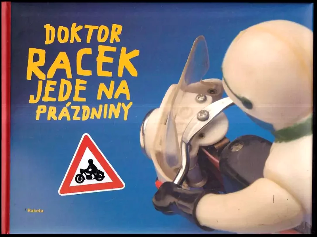 Doktor Racek jede na prázdniny (Milada Rezková, 2008)