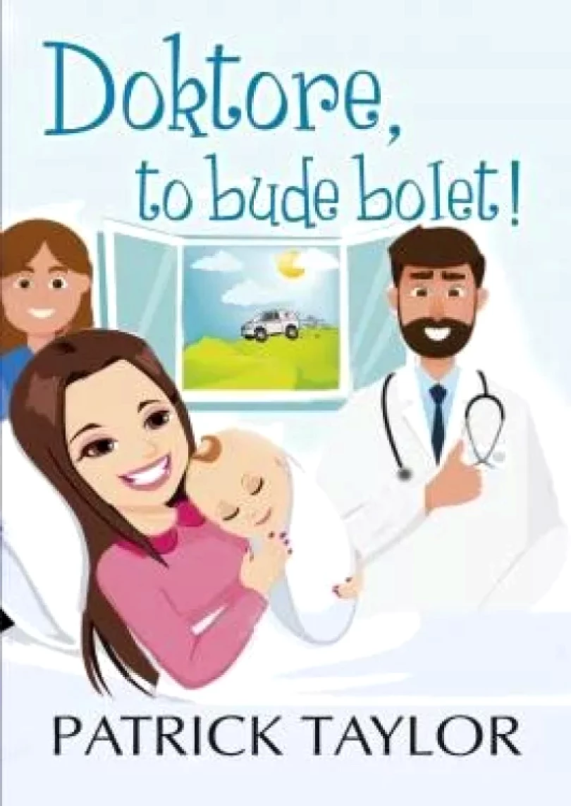 Levně Doktore, to bude bolet! (Patrick Taylor, 2021)