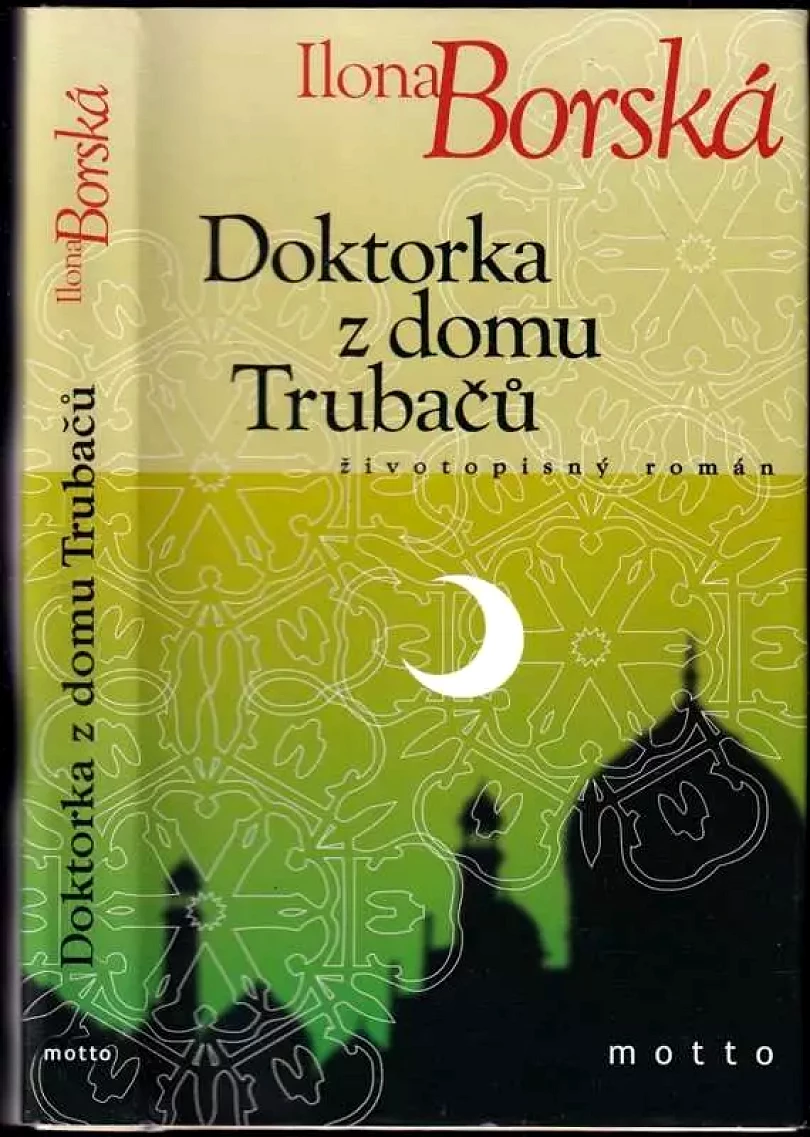 Doktorka z domu Trubačů (Ilona Borská, 2006)