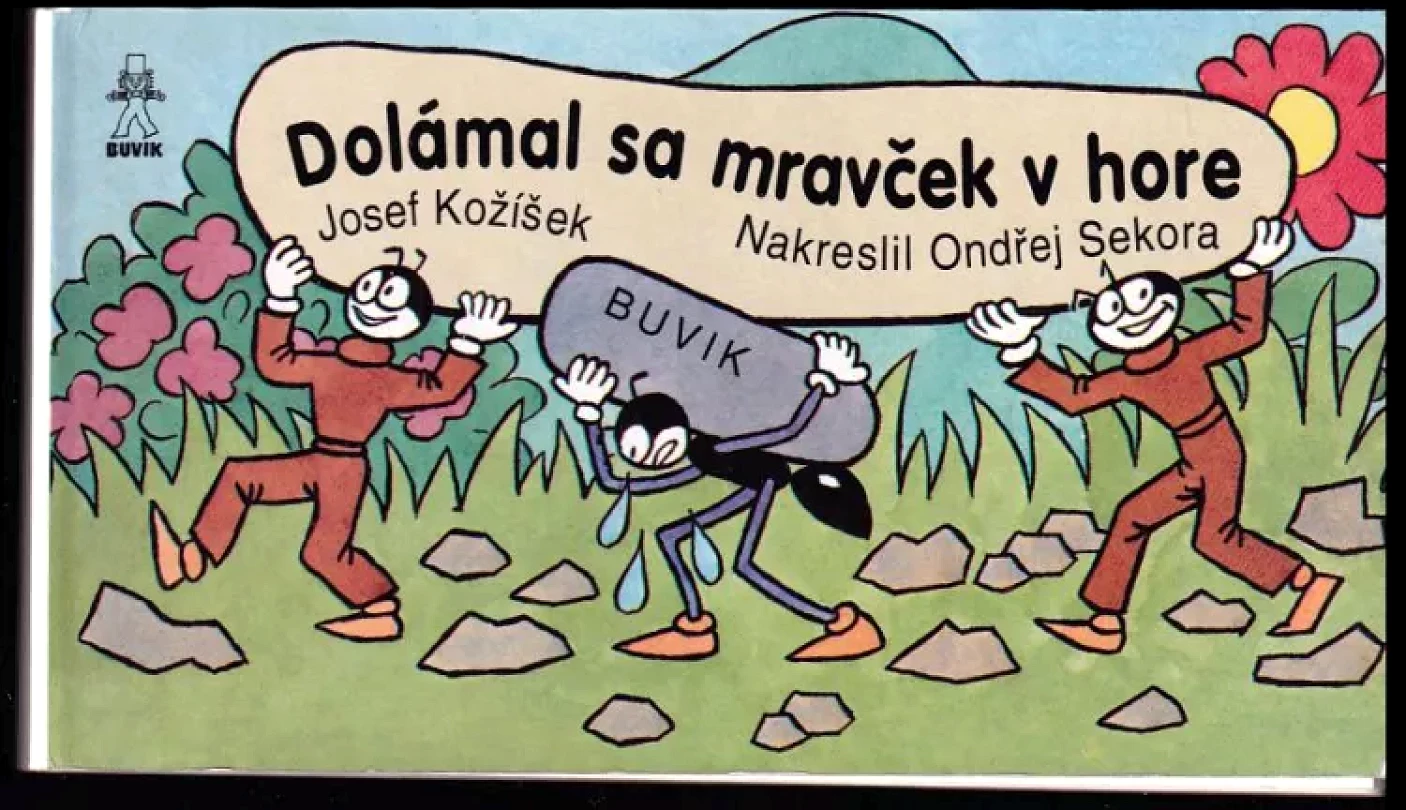 Dolámal sa mravček v hore (Josef Kožíšek, 2008)