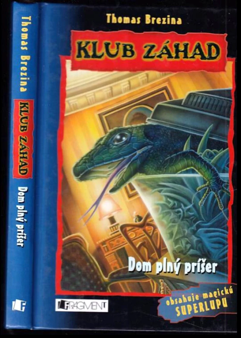 Dom plný príšer (Thomas C. Brezina, 2008)