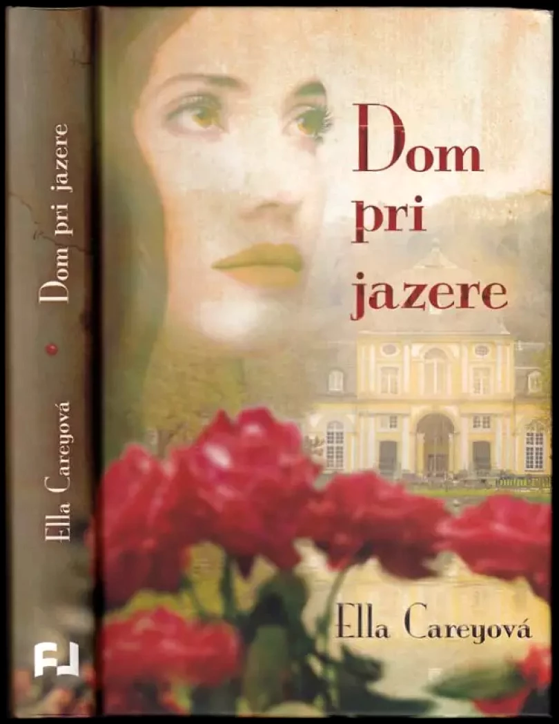 Levně Dom pri jazere (Ella Carey, 2016)