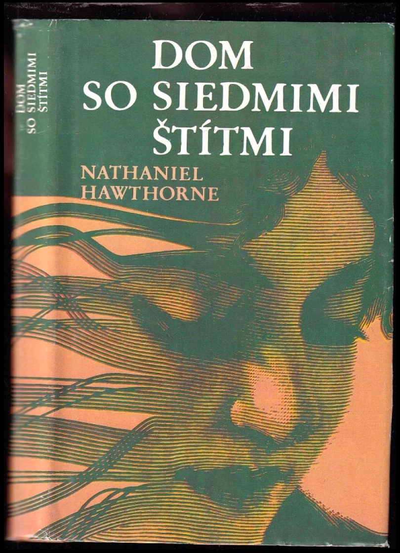 Levně Dom so siedmimi štítmi (Nathaniel Hawthorne, 1989)