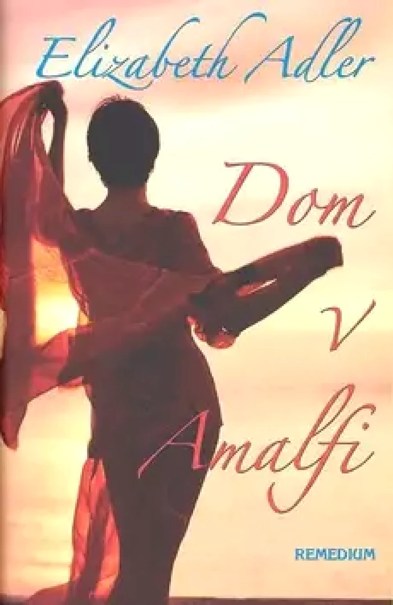 Levně Dom v Amalfi (Elizabeth Adler, 2007)