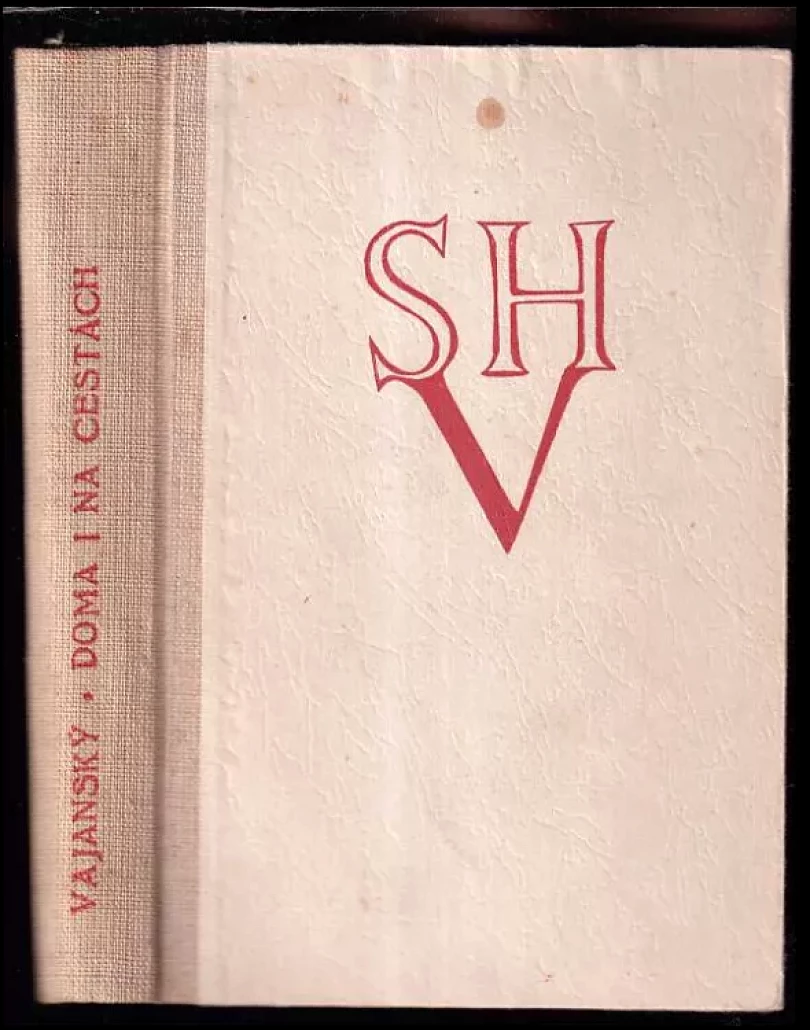 Levně Doma i na cestách (Svetozár Hurban Vajanský, 1947)