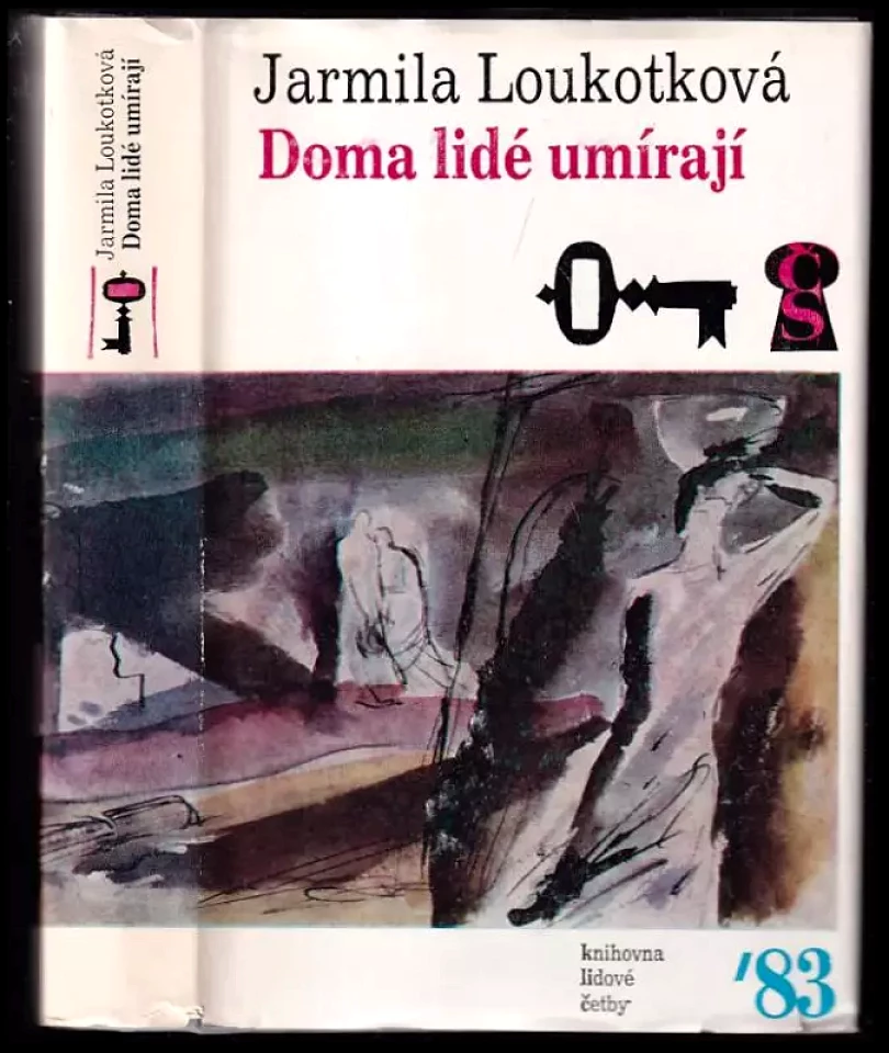 Doma lidé umírají (Jarmila Loukotková, 1983)