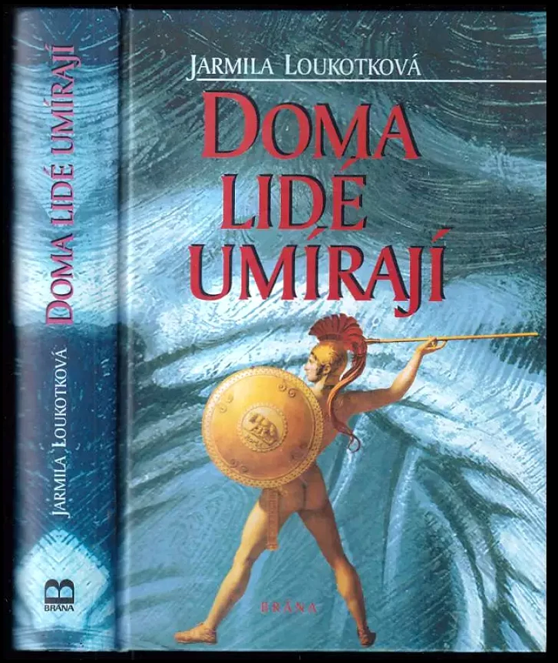 Levně Doma lidé umírají (Jarmila Loukotková, 1999)
