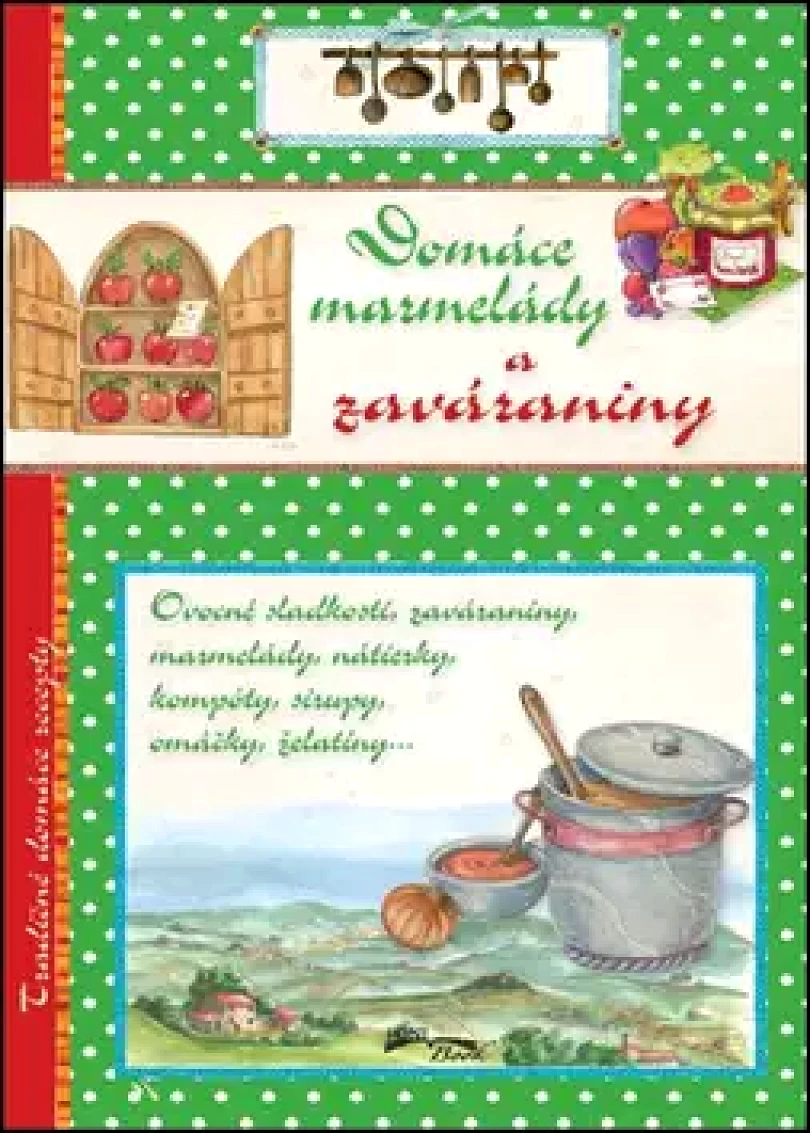 Domáce marmelády a zaváraniny (, 2015)