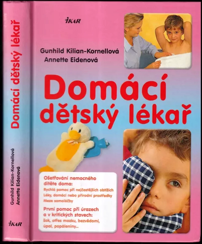 Levně Domácí dětský lékař (Gunhild Kilian-Kornell, 2009)