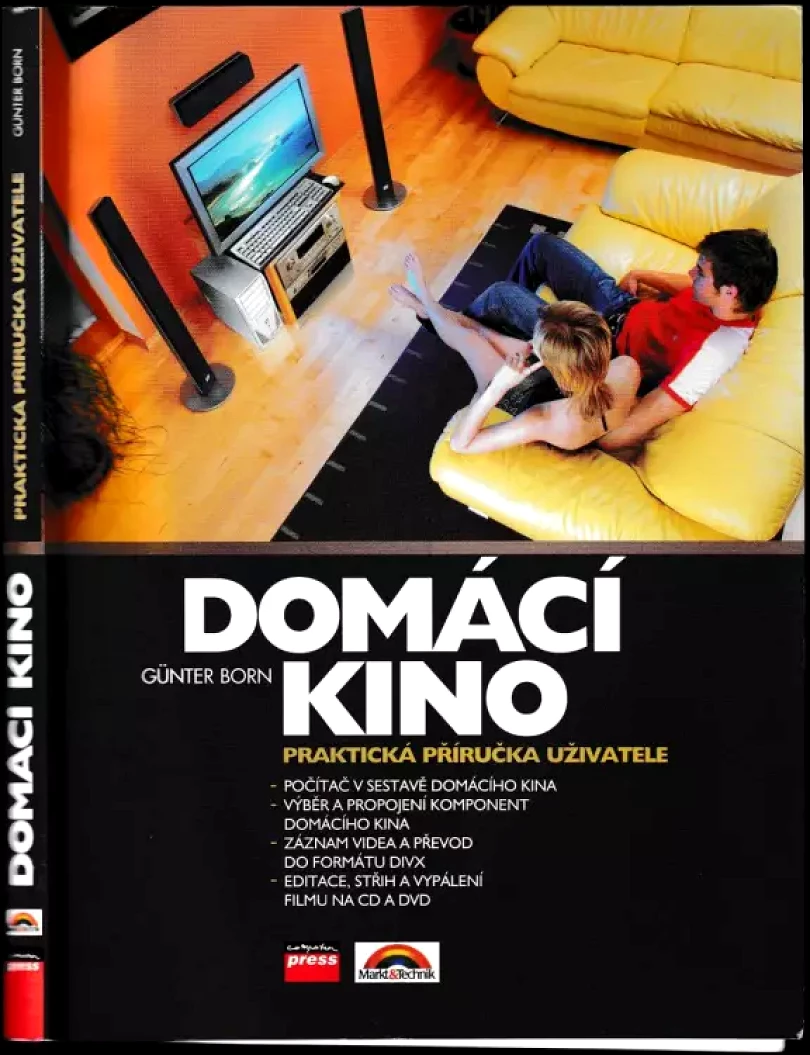 Levně Domácí kino : praktická příručka uživatele (Günter Born, 2006)