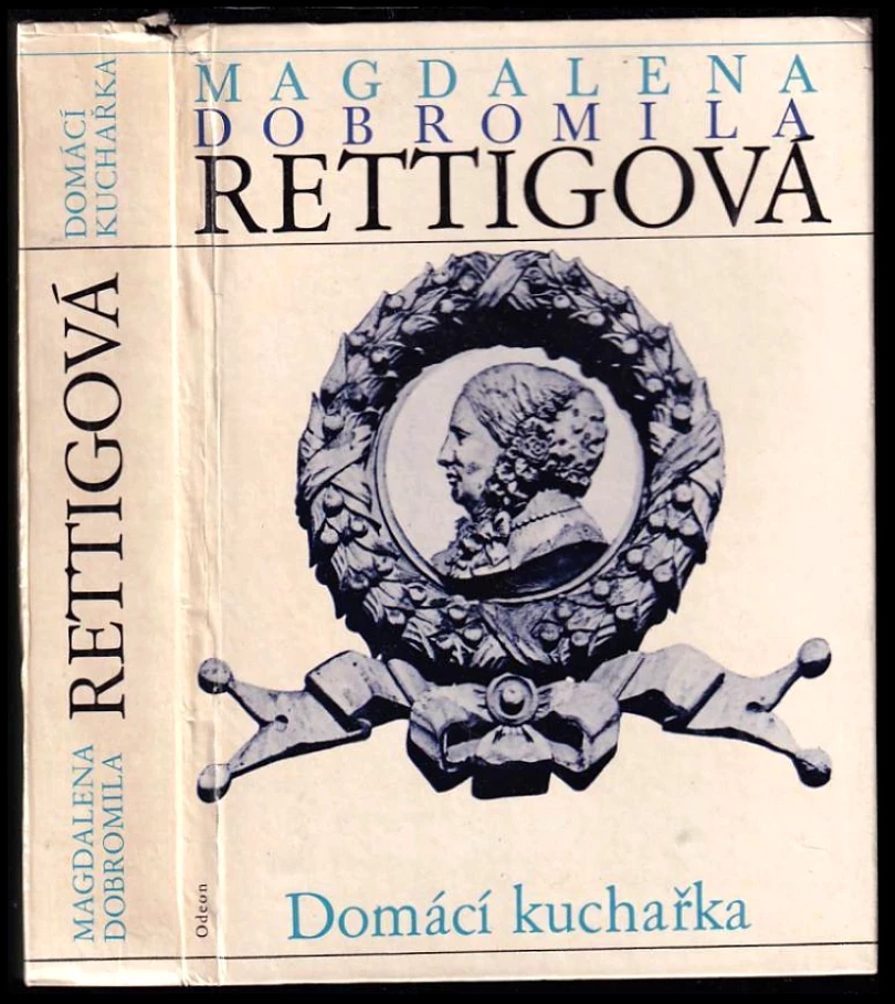 Domácí kuchařka spolu s ukázkami z beletristického díla M. D. Rettigové a čtením o její osobnosti (Hana Sedláčková, 1986)