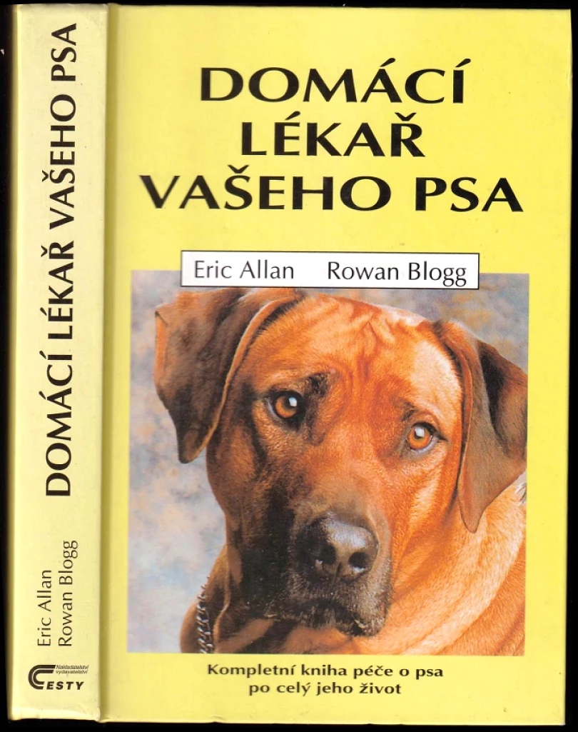Levně Domácí lékař vašeho psa (Eric Allan, 1999)