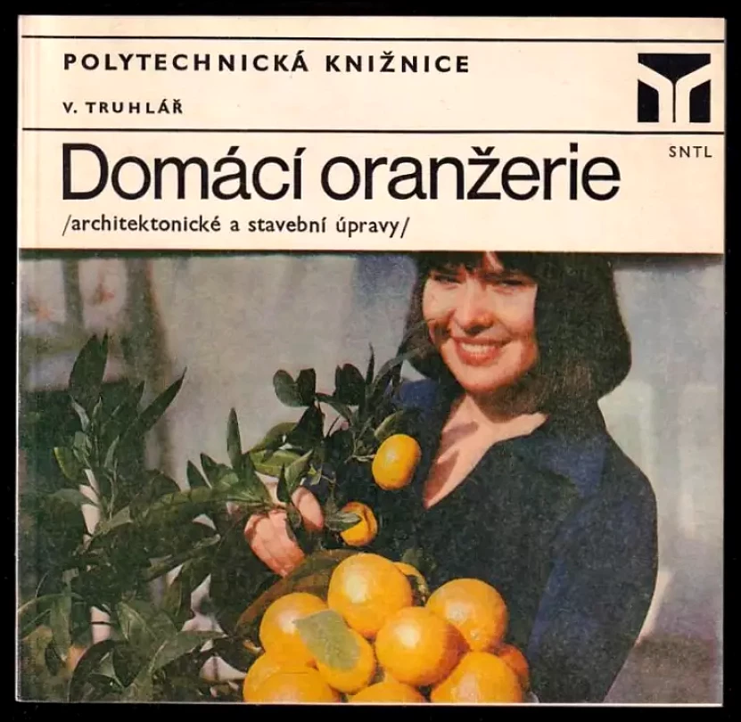 Domácí oranžerie (Vladimír Truhlář, 1979)