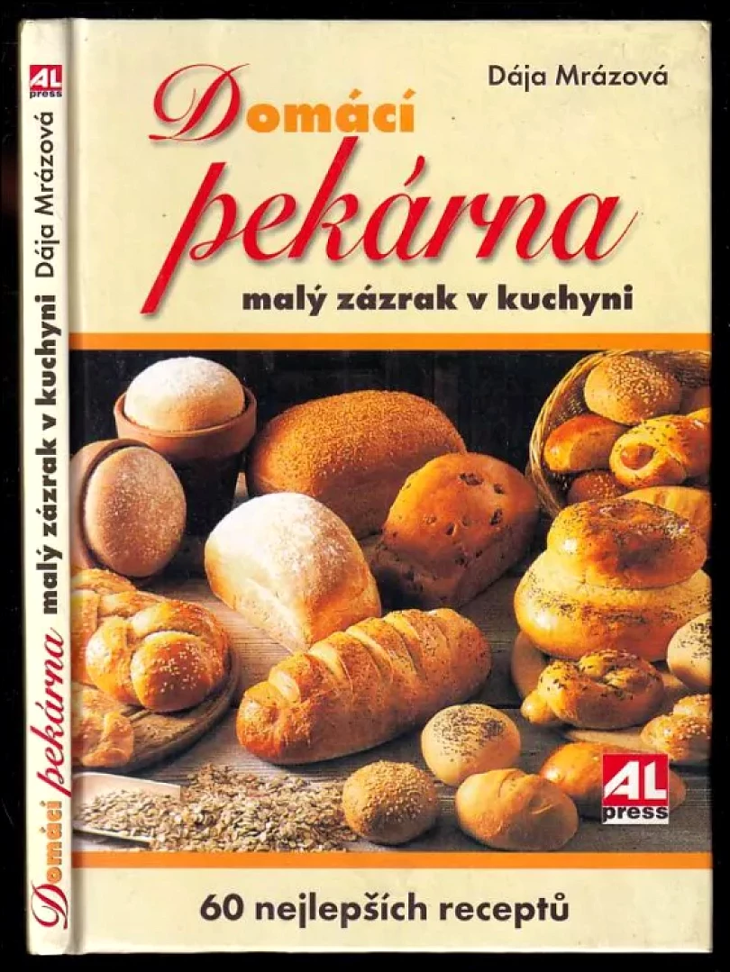 Domácí pekárna (Dája Mrázová, 2005)