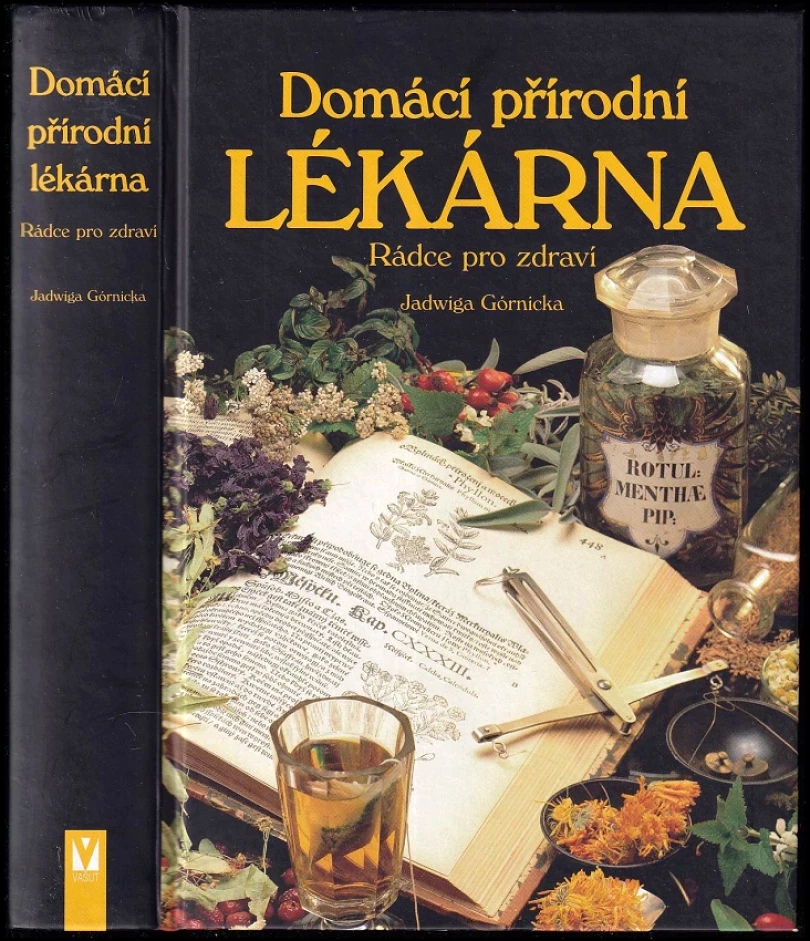 Domácí přírodní lékárna (Jadwiga Górnicka, 2002)