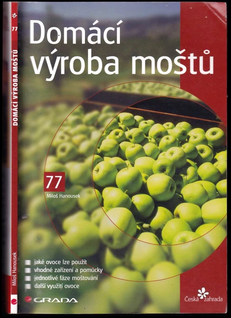 Domácí výroba moštů (Miloš Hanousek, 2006)
