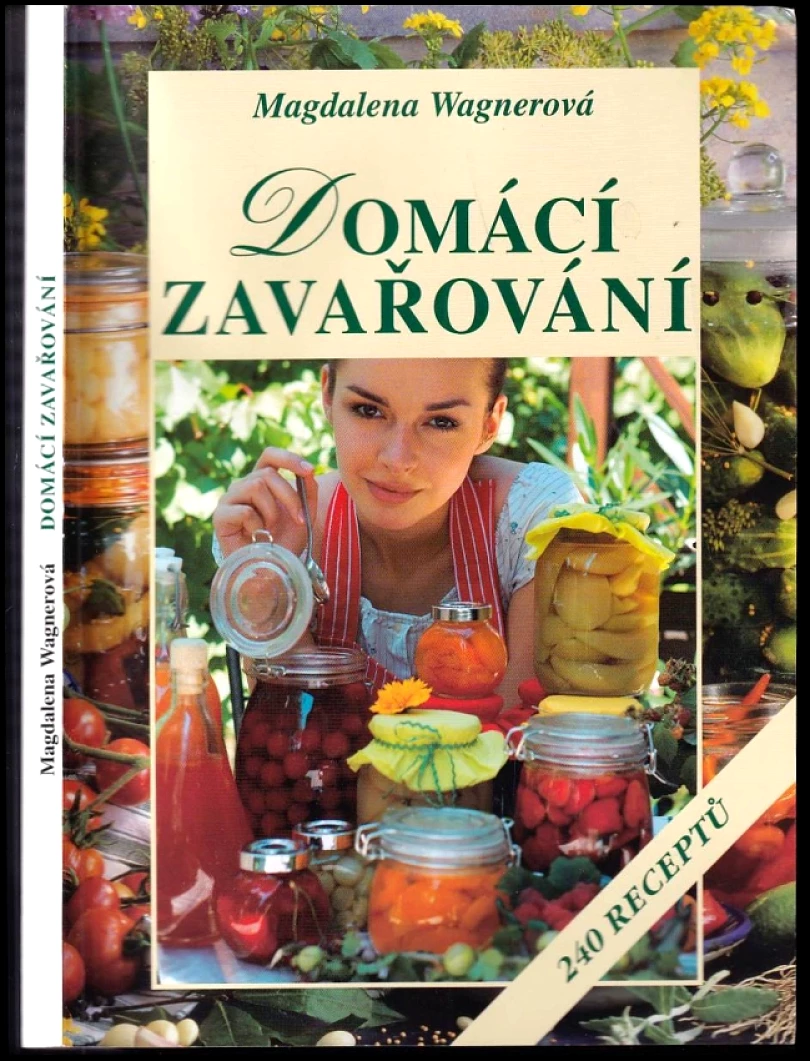 Domácí zavařování (Magdalena Wagnerová, 2010)