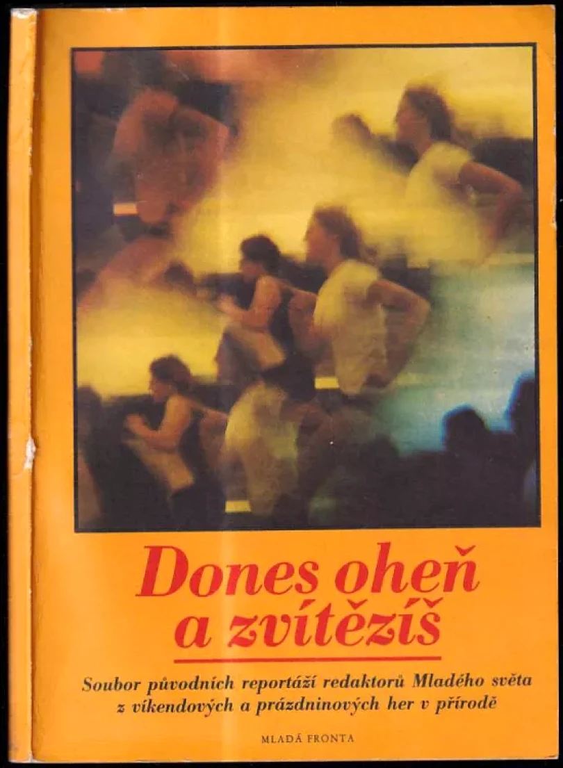 Dones oheň a zvítězíš (Jaroslav Weigel, 1983)