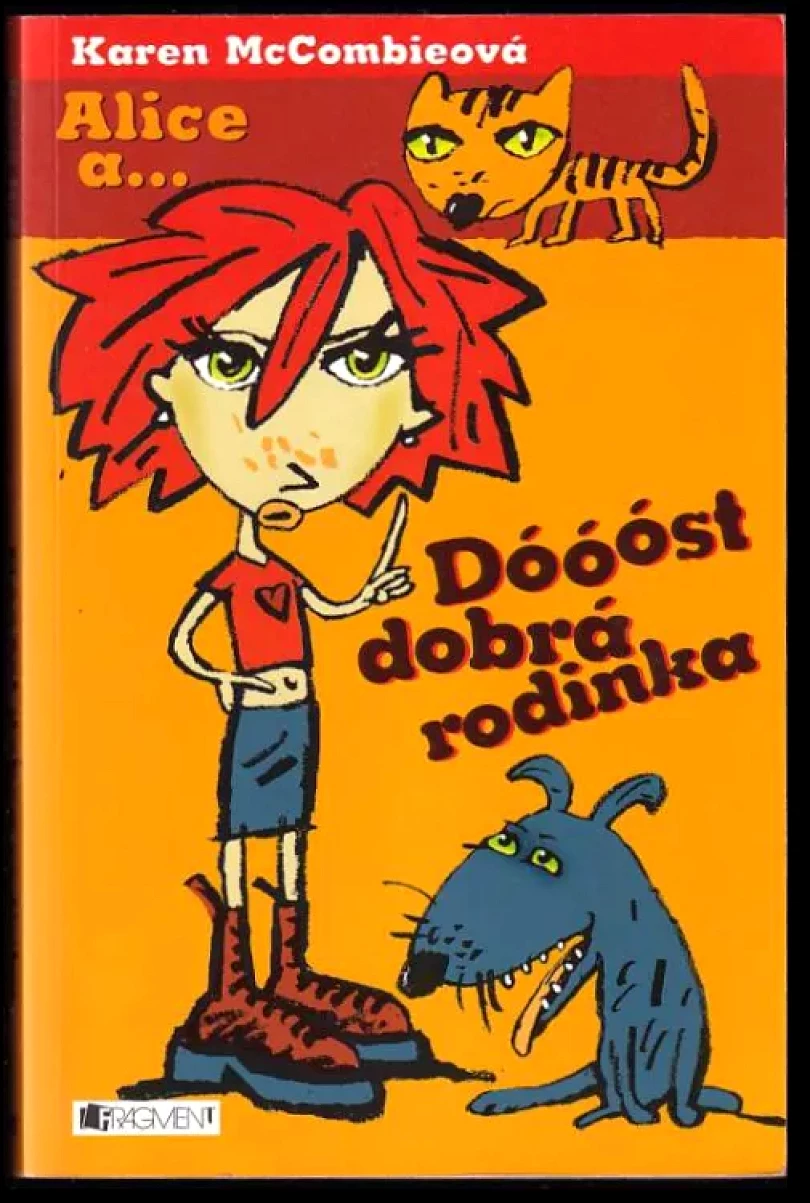 Levně Dóóóst dobrá rodinka (Karen McCombie, 2003)