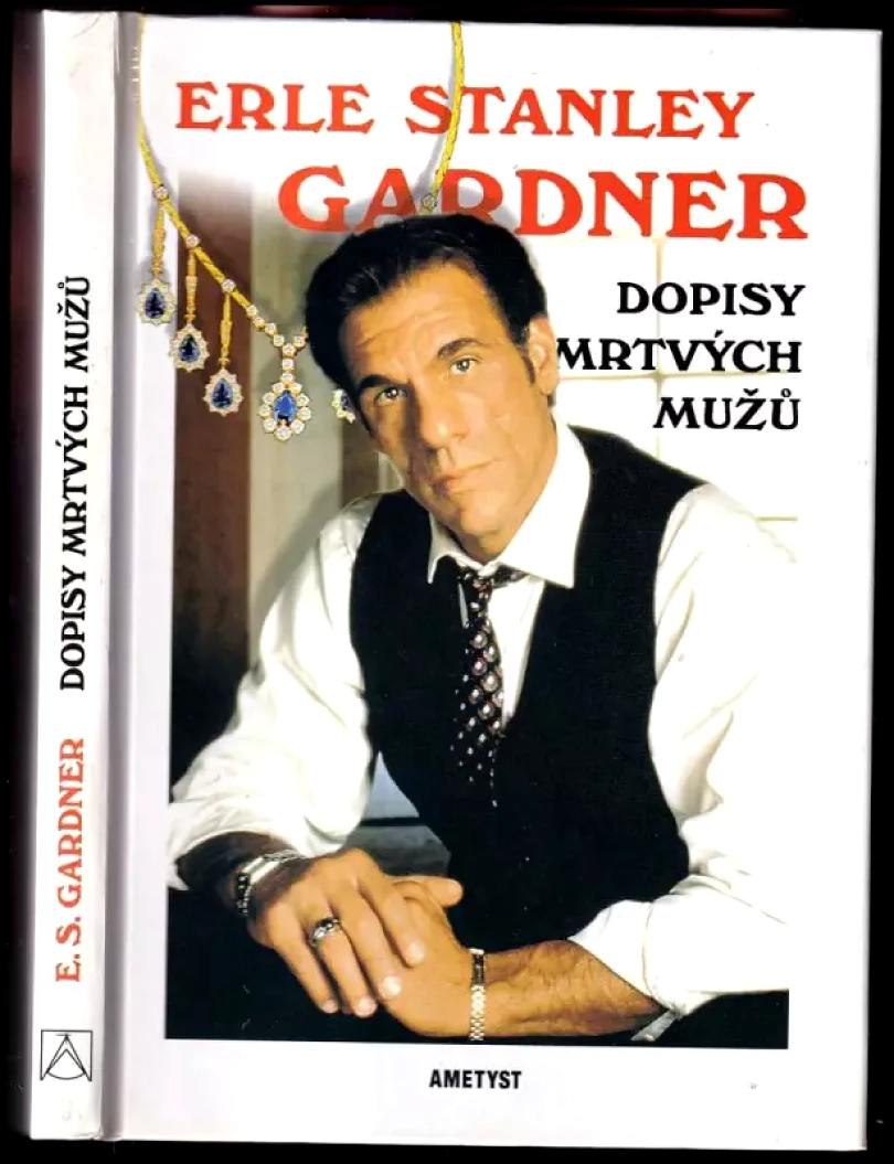 Levně Dopisy mrtvých mužů (Erle Stanley Gardner, 2000)
