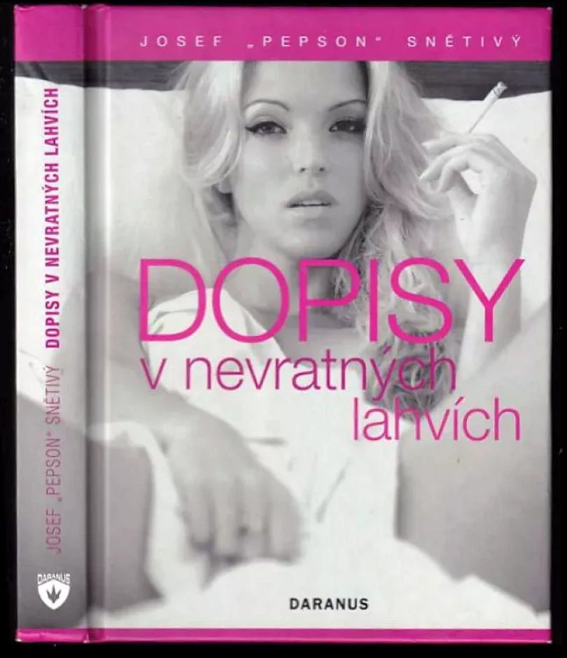 Levně Dopisy v nevratných lahvích (Josef Pepson Snětivý, 2009)