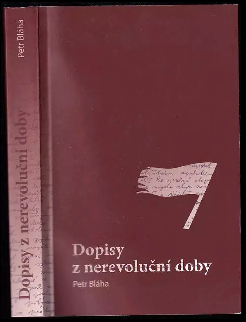 Levně Dopisy z nerevoluční doby (Petr Bláha, 2019)