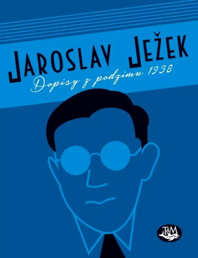 Dopisy z podzimu 1938 (Jaroslav Ježek, 2016)