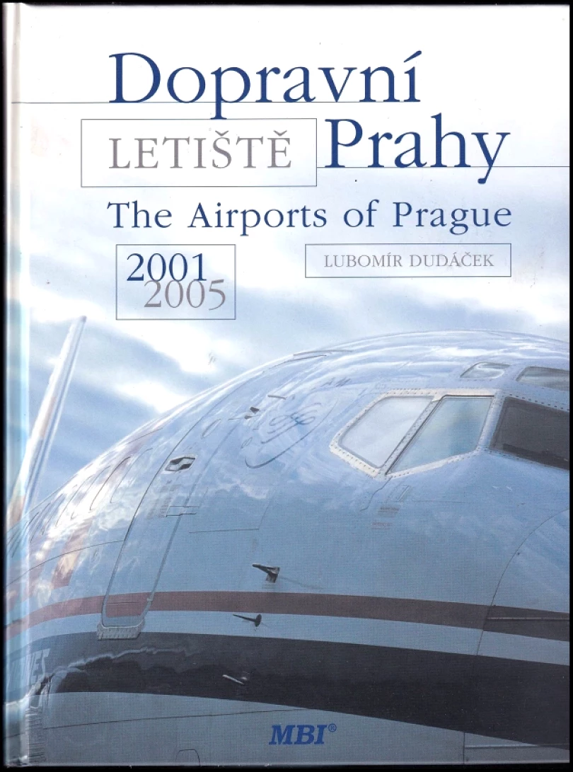 Dopravní letiště Prahy (Lubomír Dudáček, 2005)