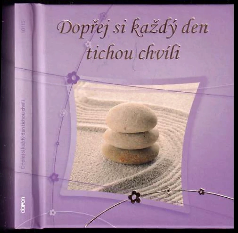Levně Dopřej si každý den tichou chvíli (, 2013)