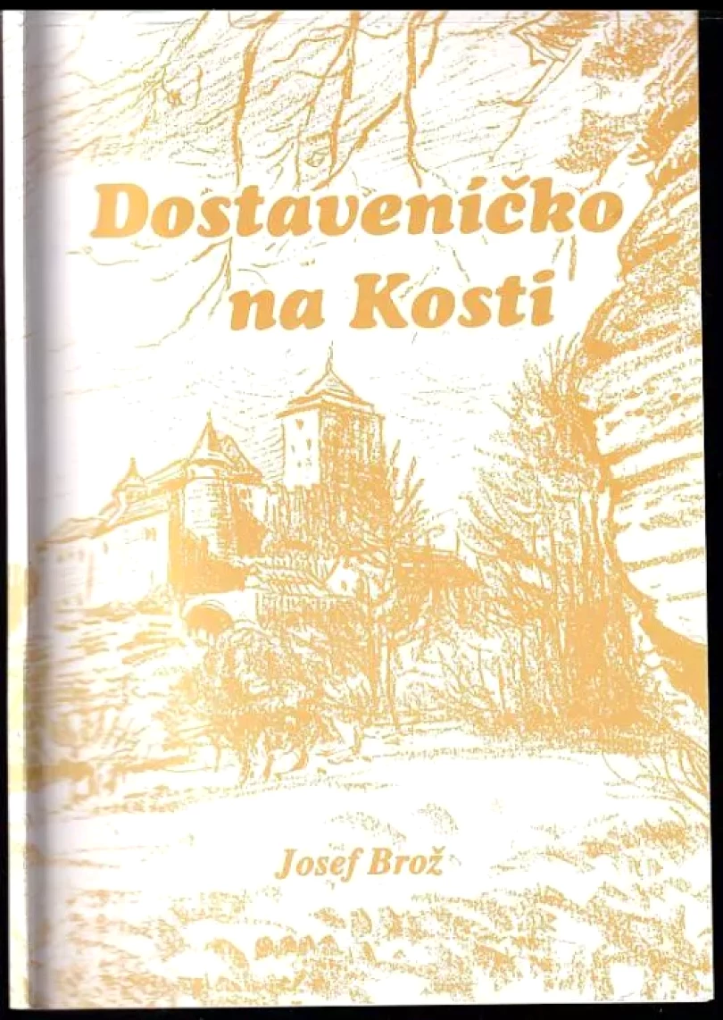 Levně Dostaveníčko na Kosti (Josef Brož, 1999)