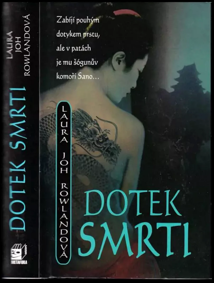 Levně Dotek smrti (Laura Joh Rowland, 2006)