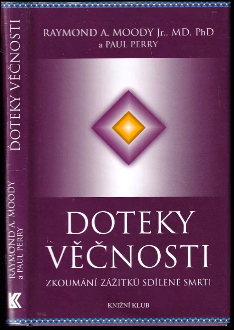 Levně Doteky věčnosti (Raymond A Moody, 2011)