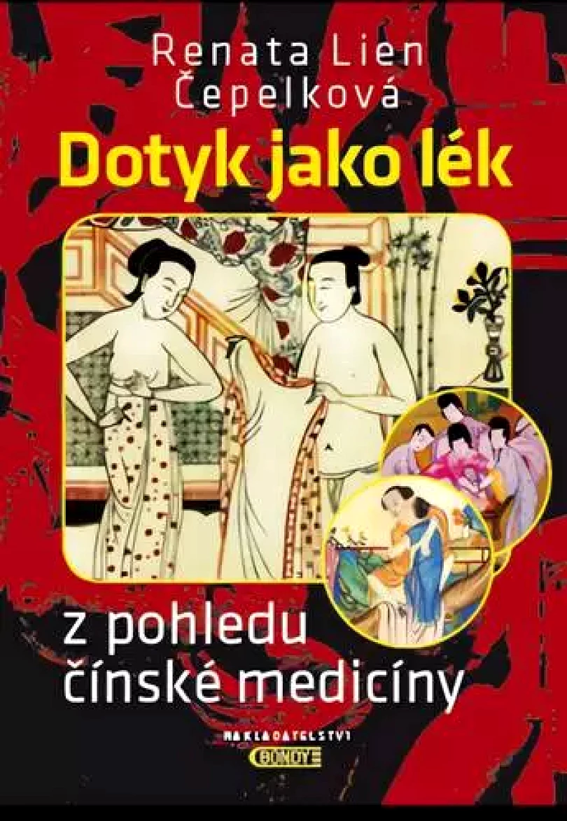 Dotyk jako lék z pohledu čínské medicíny (Renata Čepelková,, 2018)