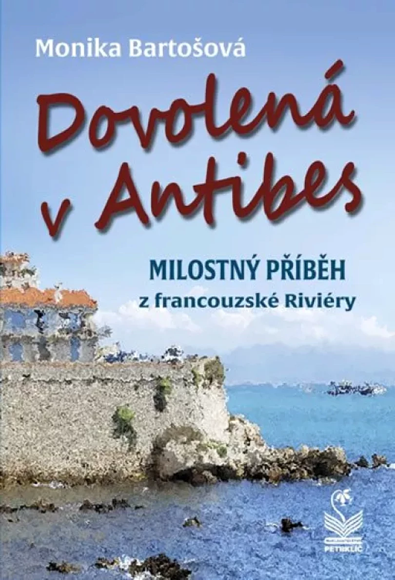 Dovolená v Antibes (Monika Bartošová, 2020)