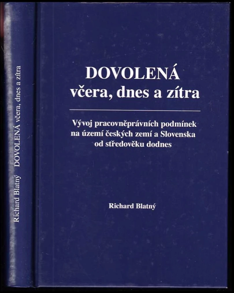 Dovolená včera, dnes a zítra (Richard Blatný, 2022)
