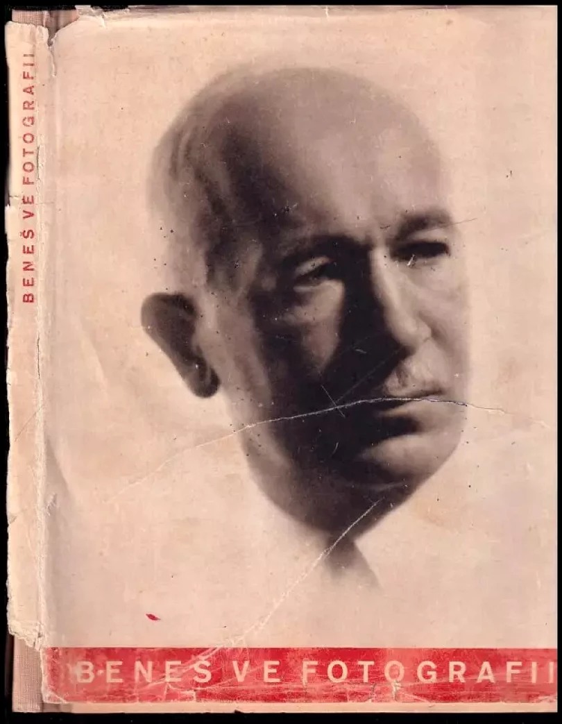 Dr Edvard Beneš ve fotografii - historie velkého života. (Edvard Beneš, 1946)