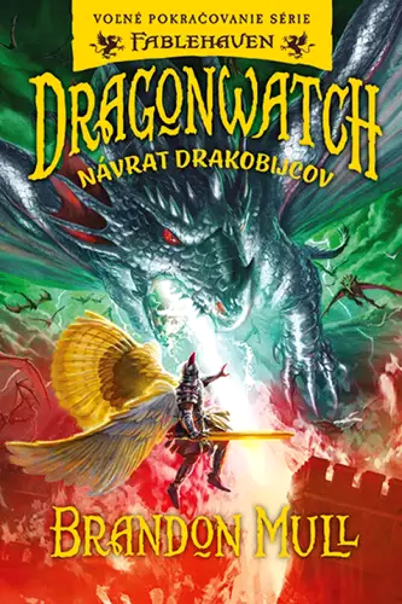 Dragonwatch Návrat drakobijcov (Brandon Mull, 2024)
