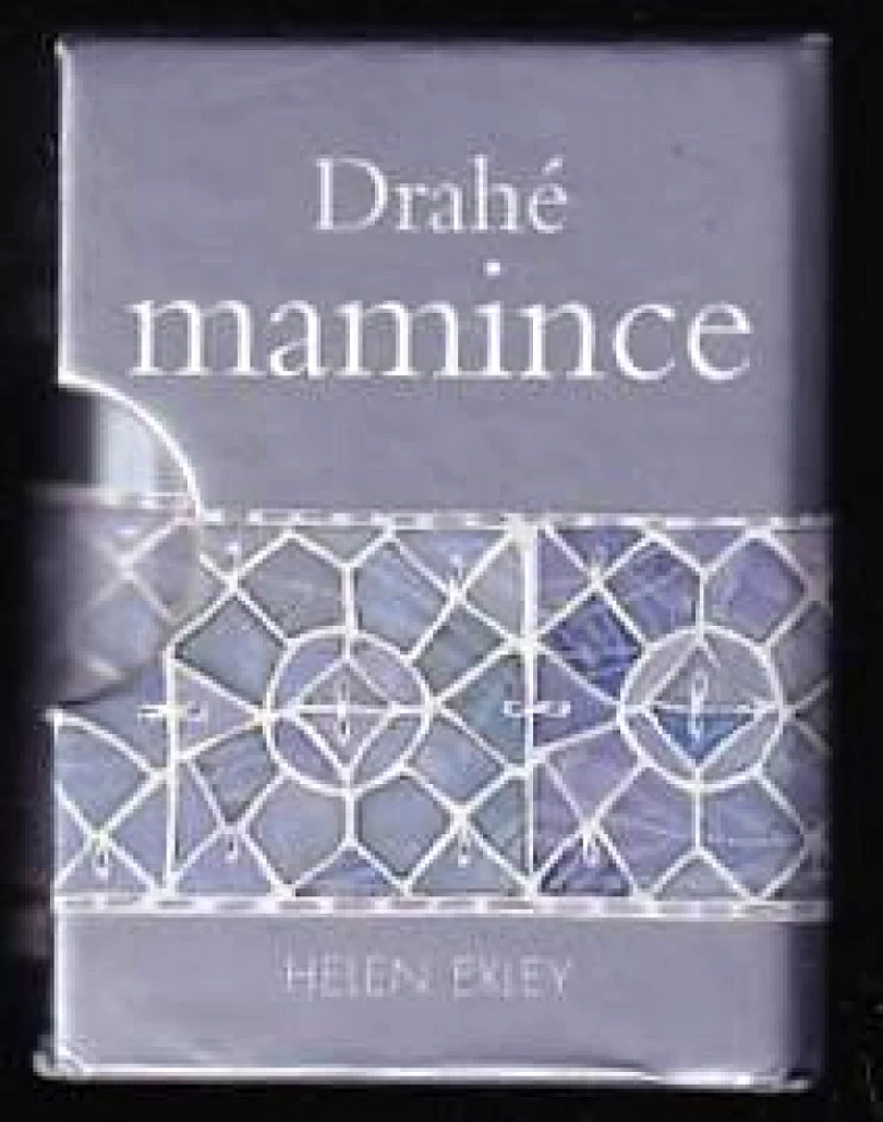 Drahé mamince (Juliette Clarke, 2007)