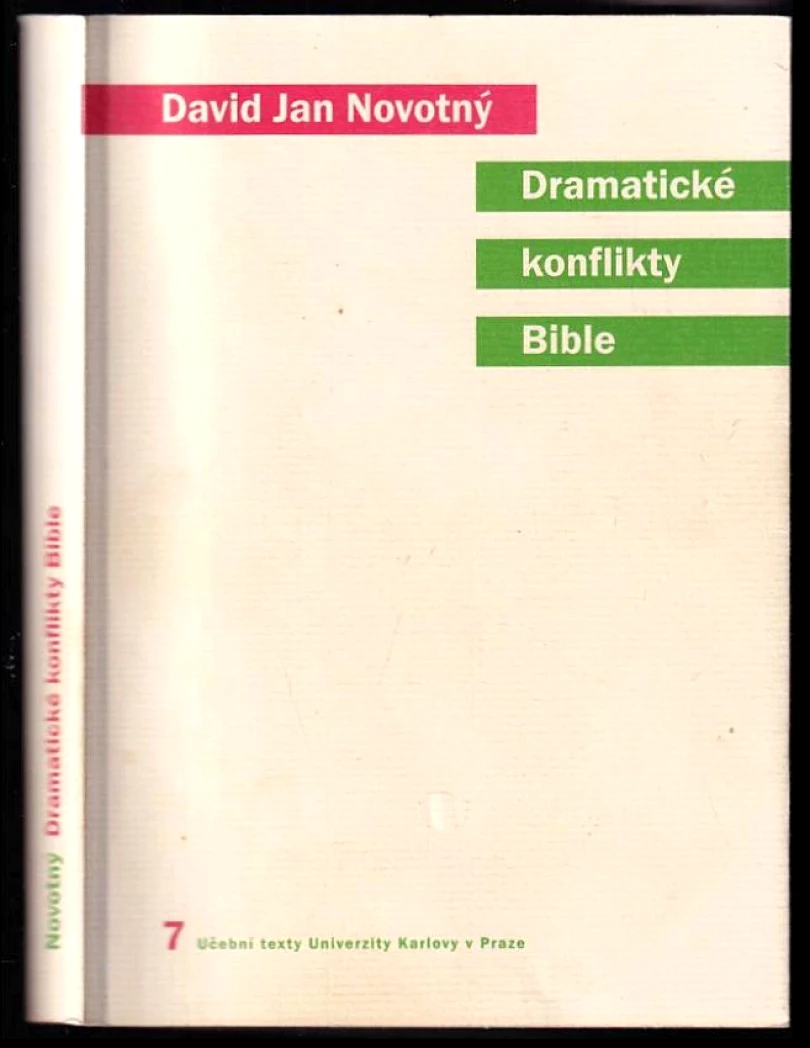 Levně Dramatické konflikty Bible (David Jan Novotný, 2005)