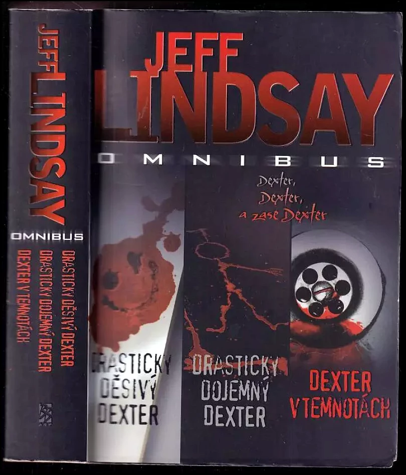 Levně Drasticky děsivý Dexter ; Drasticky dojemný Dexter ; Dexter v temnotách : Jeff Lindsay omnibus : v hlavní roli Dexter Morgan (Jeffry P Lindsay, 201...