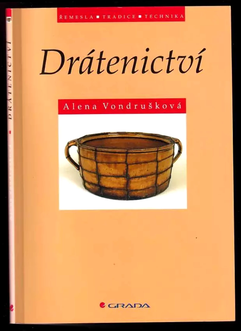 Levně Drátenictví (Alena Vondrušková, 2002)